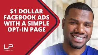 How to get $1 Leads with a Simple Opt In Page