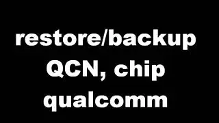 Cara backup/restore qcn tanpa box