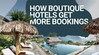 How Boutique Hotels Get More Bookings || MarketinGear