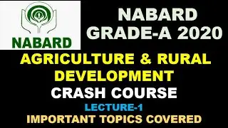 NABARD Grade A 2020 Prelims Preparation | Agriculture & Rural Development Crash Course