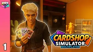 This Game Lets You Build a Card Empire With Friends - Card Shop Simulator Multiplayer - Ep 1