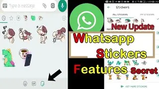 Whatsapp Stickers Features | How To Use Sticker Feature In Whatsapp