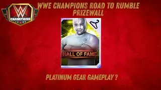 WWE CHAMPIONS RR PRIZEWALL + GAMEPLAY