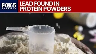 Protein powders containing lead: What we know | FOX 5 News