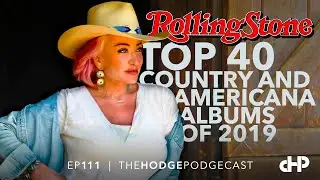 Rolling Stone Top 40 Country and Americana Albums of 2019