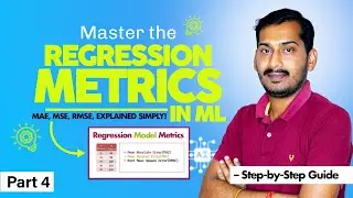 Master Regression Metrics in ML (Machine Learning) &ndash; MAE, MSE, RMSE, Explained Simply!