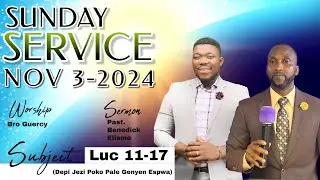 AGAPE GREATER MINISTRY OF JESUS CHRIST - Novembre 3-2024 Worship Ev. Guercy / Past. Benedick Elisme