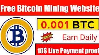 Earn 10$ BTC | New Bitcoin mining site 2020 | Btc earning site 2020 | Best BTC mining site 2020