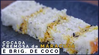 COCADA CREMOSA DE MARACUJÁ E BRIGADEIRO DE COCO | ANDRIELI OLEKSZECHEN