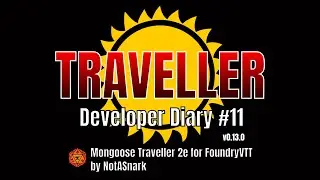 MgT2e FoundryVTT Dev Diary #11