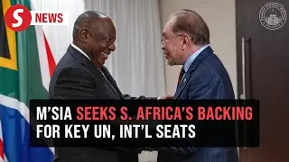Malaysia seeks South Africa's support for candidacy in several international bodies