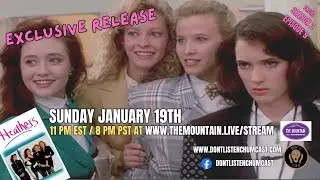 The Don't Listen Chumcast: 1988 Dark Comedy The Heather's