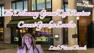 The Delaunay Grand Cafe Review