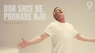 Dok srce ne pronađe nju | Ivica Sikirić Ićo | official video