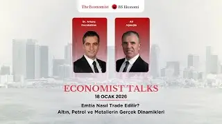 18 Ocak Economist Talks - Ekonomist Ali Ağağlu, Dr. Artunç Kocabalkan