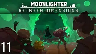 Go Fast | Moonlighter: Between Dimensions DLC [Ep 11]