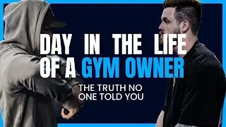 DAY IN THE LIFE OF A GYM OWNER - The Truth No One Told You