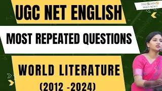 Most Repeated PYQs on World Literature | UGC NET English 2012&ndash;2024 | Paper 2 Score Booster