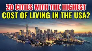 20 Cities with the Highest Cost of Living in the United States 2024