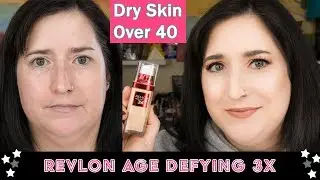 NEW Revlon Age Defying 3X Foundation | Dry Skin Over 40 | FRI Foundation Fix