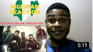 NIGERIAN REACTION To The Devil Below Trailer 2021