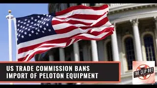 US Trade Commission BANS Import Of Peloton Equipment
