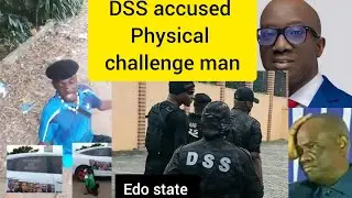 DSS in EDO STATE accuses physical challenge Man for saying Tinubu Government is the worst Gov....