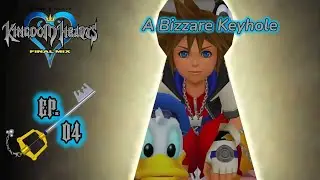 Kingdom Hearts 1 Final Mix Ep.4: A Bizzare Keyhole
