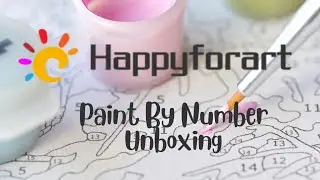 UNBOXING TIME!! 😊 Happyforart - Unboxing 2 Beautiful Paint By Number Canvases #paintbynumber #art