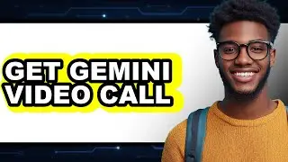 How To Get Gemini Video Call - Easy Guide