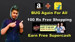 Amazon Bug offer|Flipkart 100 Rs free shopping|earn free mobikwik suercash|bright effect