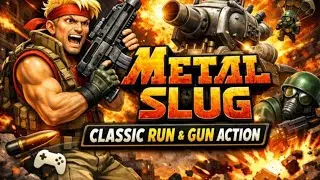 🎮 Metal Slug | Classic Run & Gun Action