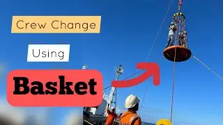 Crew Change using BASKET | Ship's Personal Basket