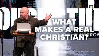 What Makes a Real Christian? | Pastor Kris Segrest | Full Worship Experience