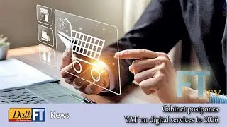 Cabinet postpones VAT on digital services to 2026
