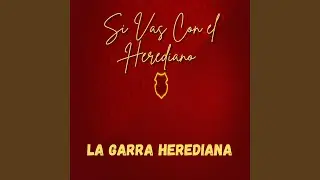 Si Vas Con el Herediano