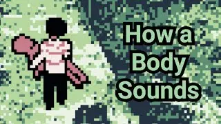 A CRYPTIC GAMEBOY EXPERIENCE | How a Body Sounds (All Endings)