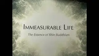 A Synopsis of Shin Buddhism by Rev. John Paraskevopoulos, Pt. 7