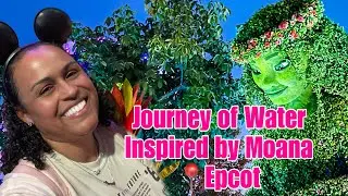 JOURNEY OF WATER, INSPIRED BY MOANA - Epcot, Disney World, FL