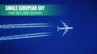 Single European Sky | The Future of Air Traffic Control in Europe