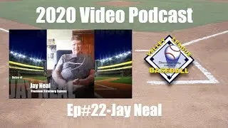 2020 VBL Video Podcast  Ep 22 Jay Neal