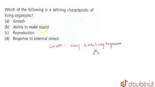 Which of the following is a defining characteristic of living organisms ?