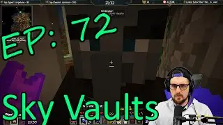 Hello! Sky Vaults Map Episode 72 Modded Minecraft