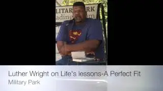 Luther Wright on life