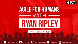 Agile for Humans #31: Natural Software Development using #NoEstimates and Variable Length Sprints
