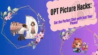 OPT picture Hack: Get the perfect shot with just your phone