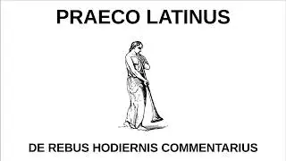 Praeco Latinus 18-24 Nov.