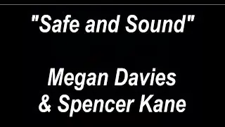 Safe and Sound (Acoustic Cover) -  Megan Davies ft.Spencer Kane - LYRICS