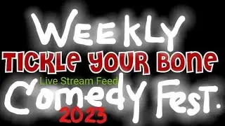 Tickle Your Bone Weekly Comedy Festival&copy;&trade; 05/09/2023 - May's Resident Xasmin Garza!