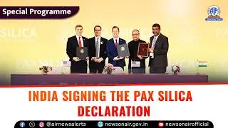 India Signing the Pax Silica Declaration | 20 February 2026